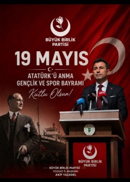 BBP Yozgat İl Başkanı Akif Yazarel’den 19 Mayıs Mesajı