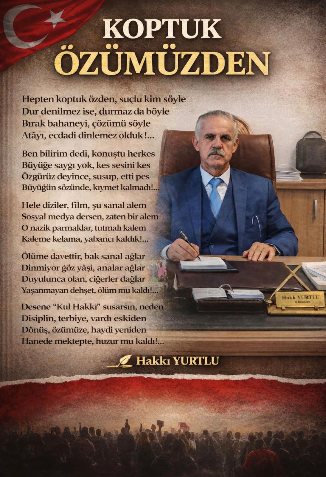 Yozgatlı Yazar Hakkı Yurtlu’dan Dikkat Çeken Şiir: “Koptuk Özümüzden”